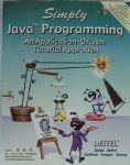 SIMPLY JAVA PROGRAMMING AN APPLICATION-DRIVEN TUTORIAL APPRO 詳細資料