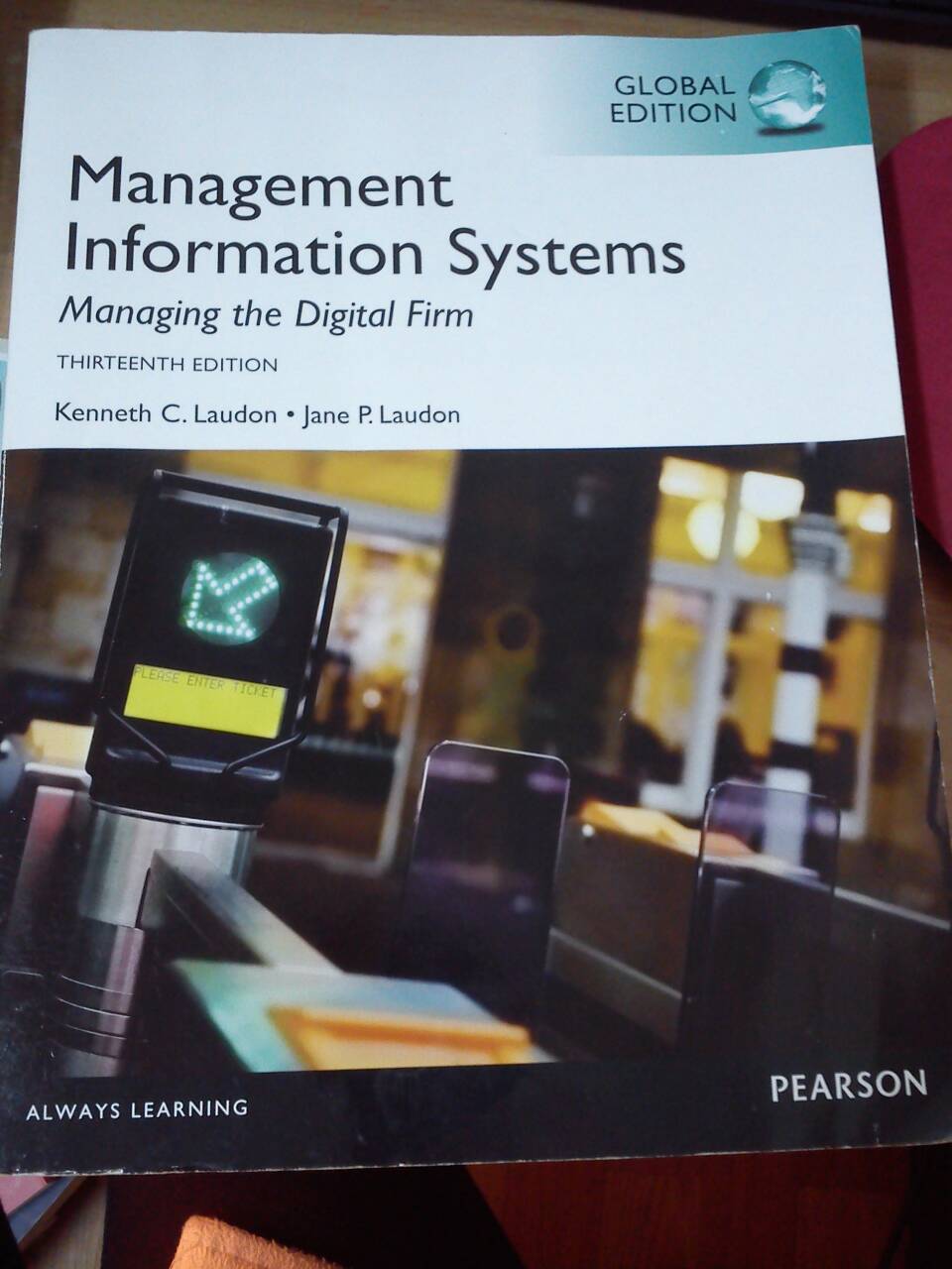 Management Information Systems： Managing the Digital Firm, 13/e 詳細資料
