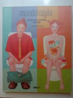 Mondofragile : modern fashion illustrators from Japan 詳細資料